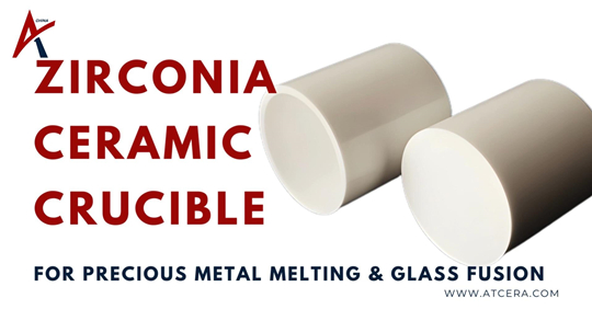 Zirconia por atacado Crisol para a estabilidade térmica industrial | Fabricante de atcera